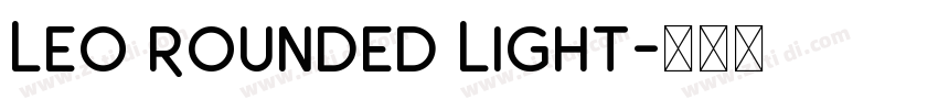 Leo Rounded Light字体转换